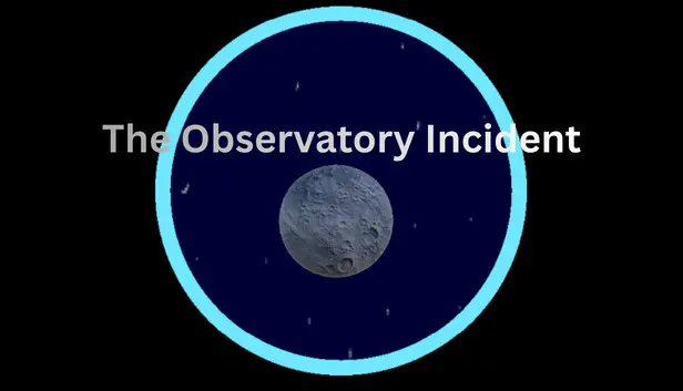 The Observatory Incident