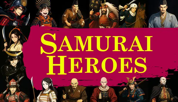 戦国英雄譚-Samurai Heroes