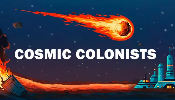 Cosmic colonists
