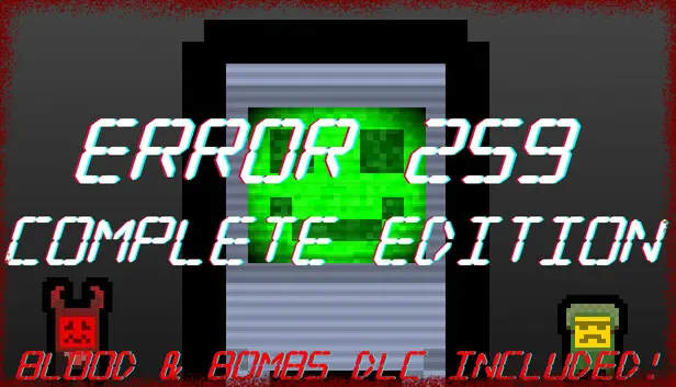 Error 259 Complete Edition