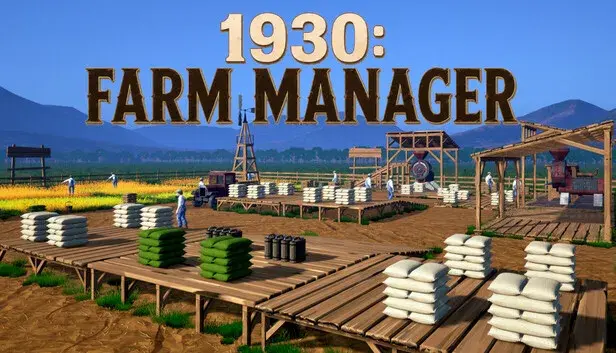 1930: Farm Manager
