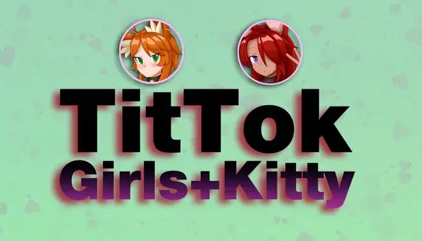TitTok Girls + TitTok Kitty