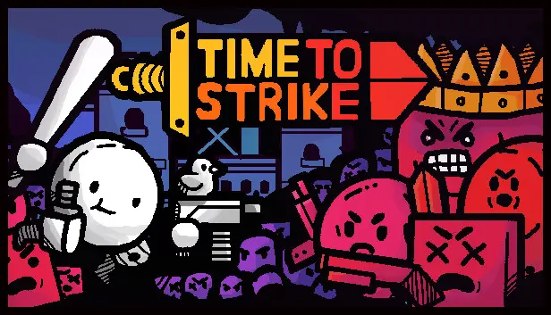 Time to Strike