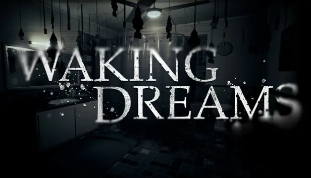 Waking Dreams