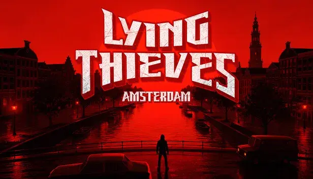 Lying Thieves: Amsterdam