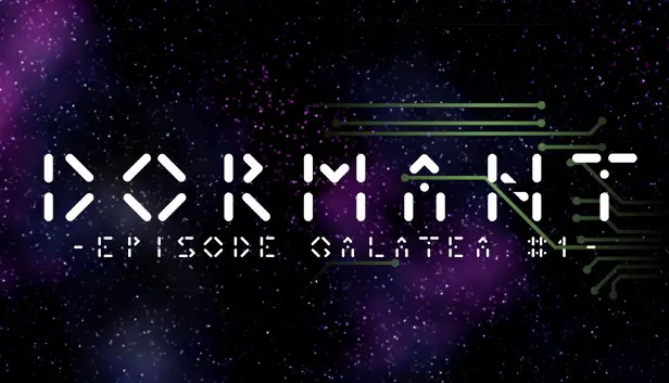 Dormant - Episode Galatea #1