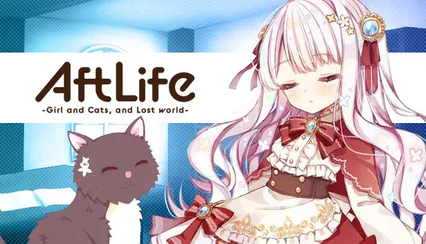 AftLife -Girl and Cats, and Lost world