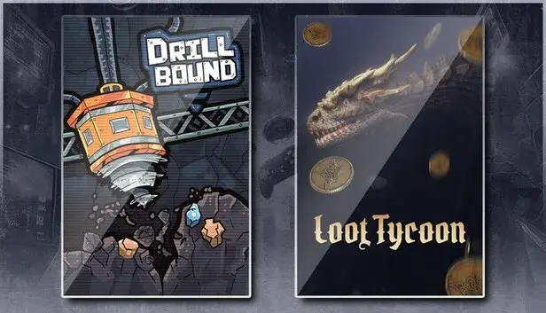 Drillbound & Loot Tycoon