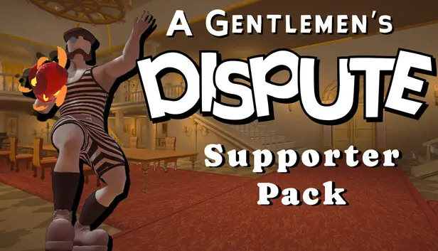 A Gentlemen's Dispute - Supporter Pack