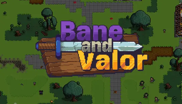 Bane and Valor