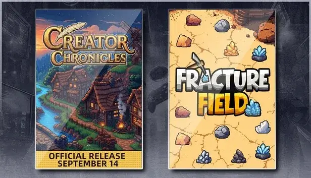 Creator Chronicles & Fracture Field