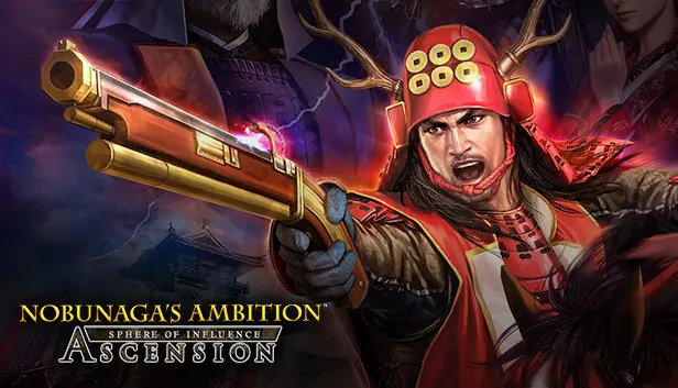 NOBUNAGA'S AMBITION: Sphere of Influence - Ascension