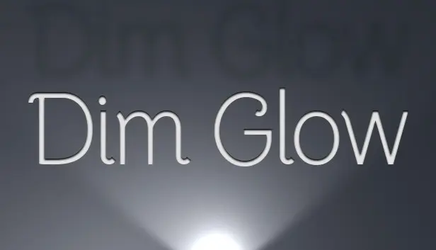 Dim Glow