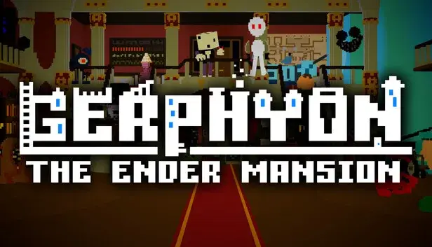 GERPHYON: The Ender Mansion