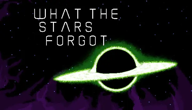 What the Stars Forgot