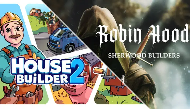 Robin Hood Builders and House Builder 2