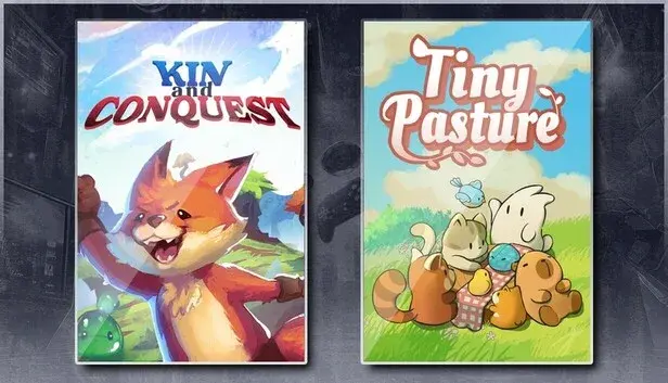Kin and Conquest & Tiny Pasture