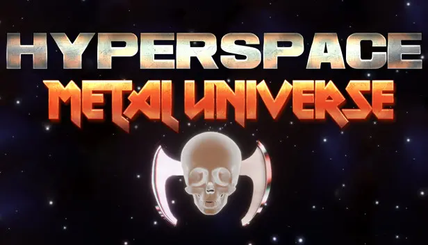 Hyperspace : Metal Universe