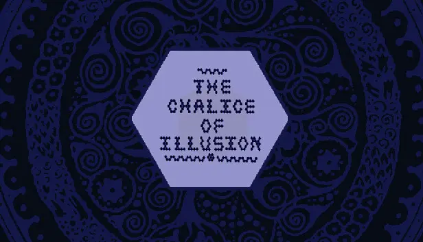 The Chalice of Illusion