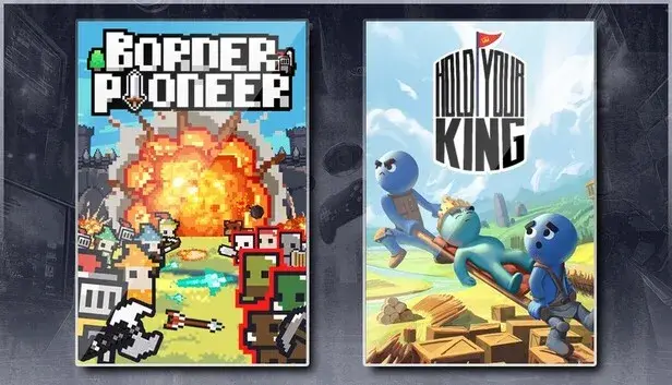 Border Pioneer & Hold Your King