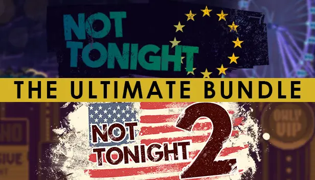 Not Tonight Ultimate Edition