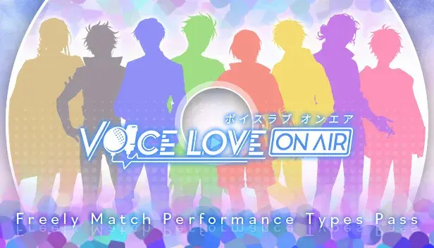 Voice Love on Air - Freely Match Performance Types Pass