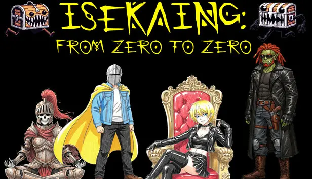 Isekaing: from zero to zero.