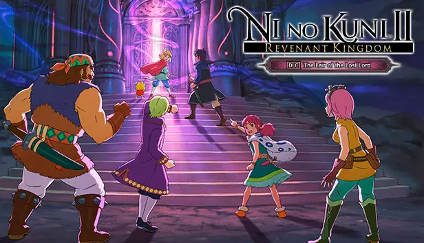 Ni no Kuni II: REVENANT KINGDOM - The Lair of the Lost Lord