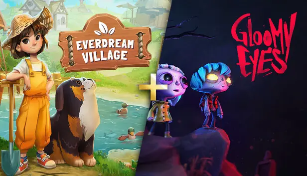 Everdream Village + Gloomy Eyes