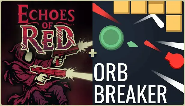Echoes of Red + Orb Breaker