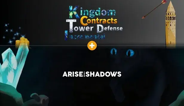 Kingdom Contracts Tower Defense Incremental × Arise from Shadows