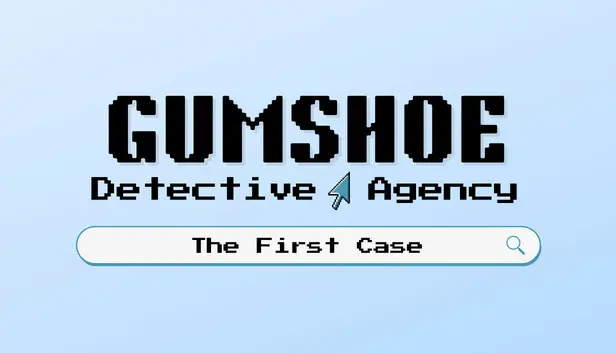 Gumshoe Detective Agency: The First Case