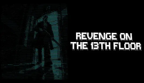 Revenge on the 13th Floor