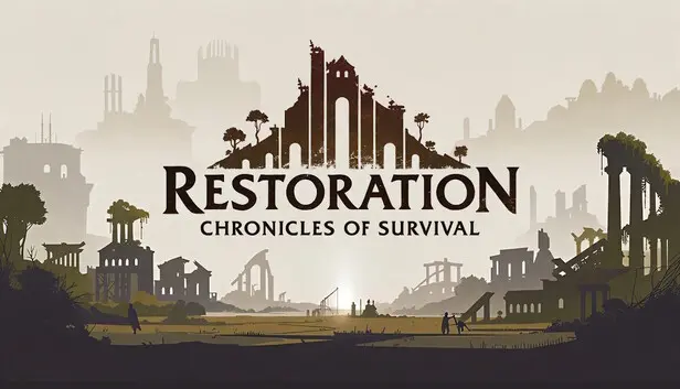 Restoration: Chronicles of Survival