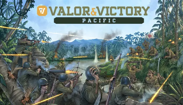 Valor & Victory: Pacific