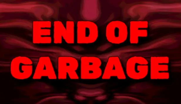 End of Garbage