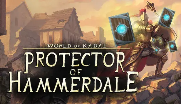 World of Kadal: Protector of Hammerdale