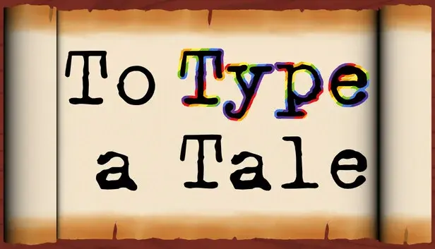 To Type a Tale