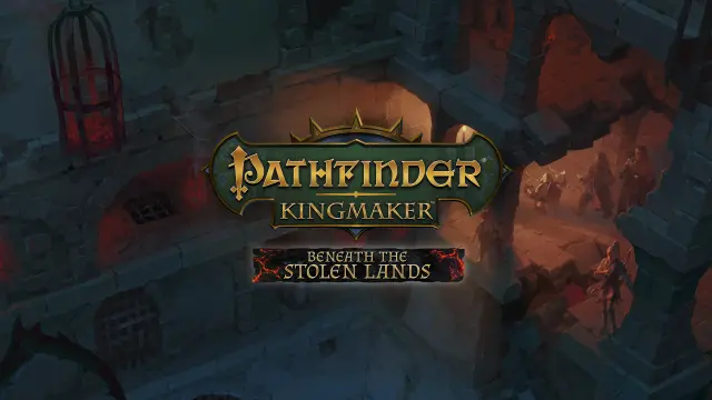 Pathfinder: Kingmaker Beneath the Stolen Lands DLC