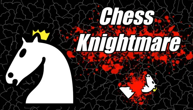 Chess Knightmare
