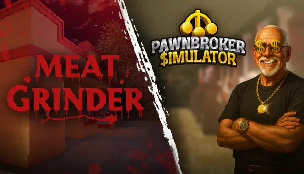 Meat Grinder x Pawnbroker SImulator
