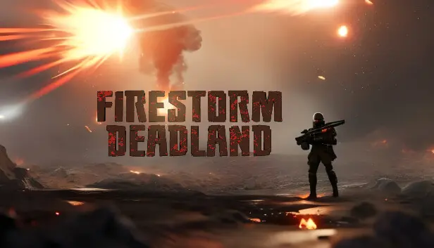 FIRESTORM DEADLAND