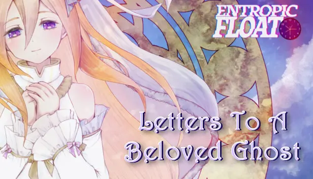 Entropic Float - Letters To A Beloved Ghost