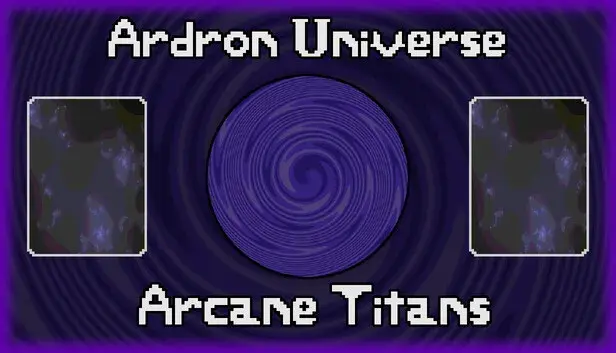 Ardron Universe: Arcane Titans