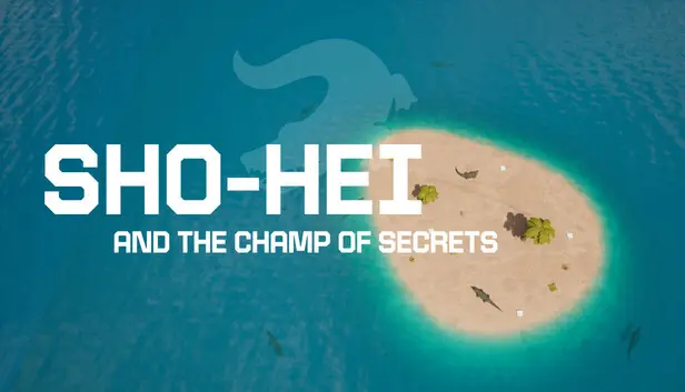 SHO-HEI AND THE CHAMP OF SECRETS