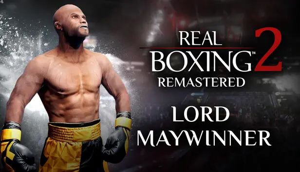 Real Boxing 2: Remastered - Lord Maywinner DLC