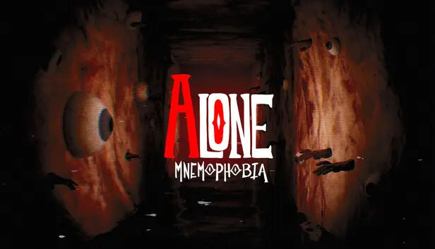 ALONE: Mnemophobia