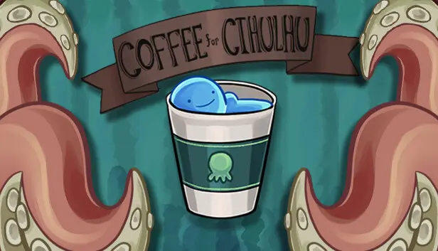 Coffee For Cthulhu