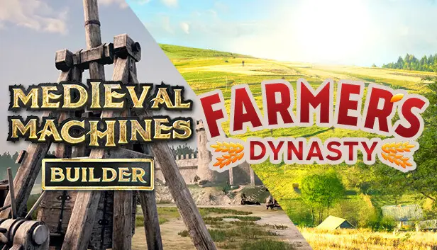 Farmer's Dynasty and Medieval Machines