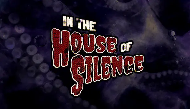 In the House of Silence